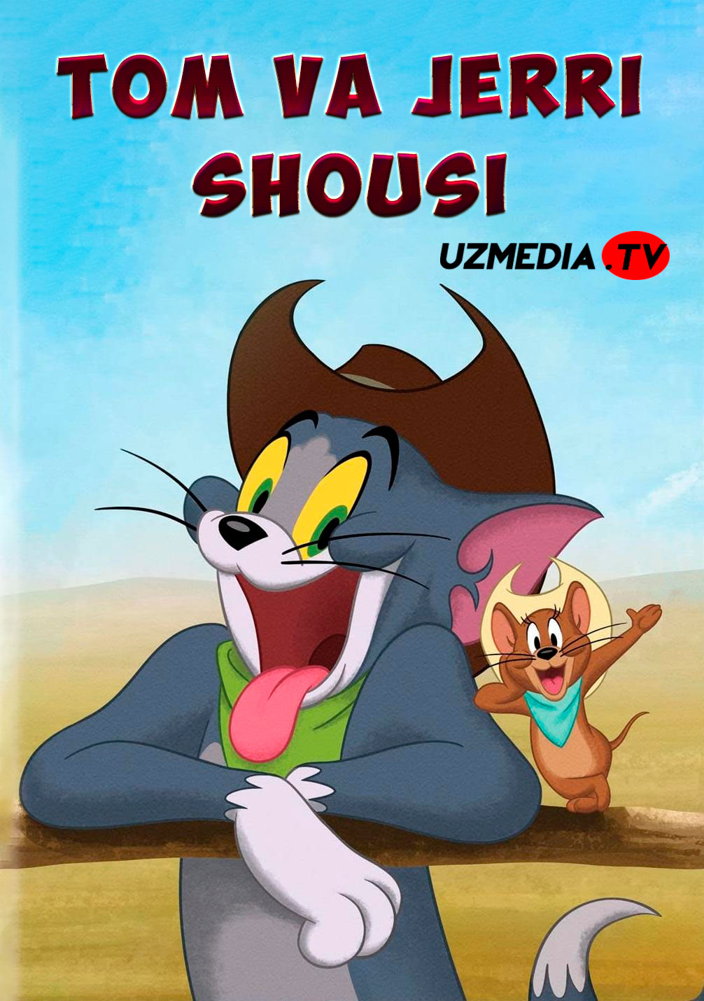 Tom va Jerri shousi Multserial Barcha qismlar Uzbek tilida O'zbekcha 2014 tarjima kino Full HD skachat