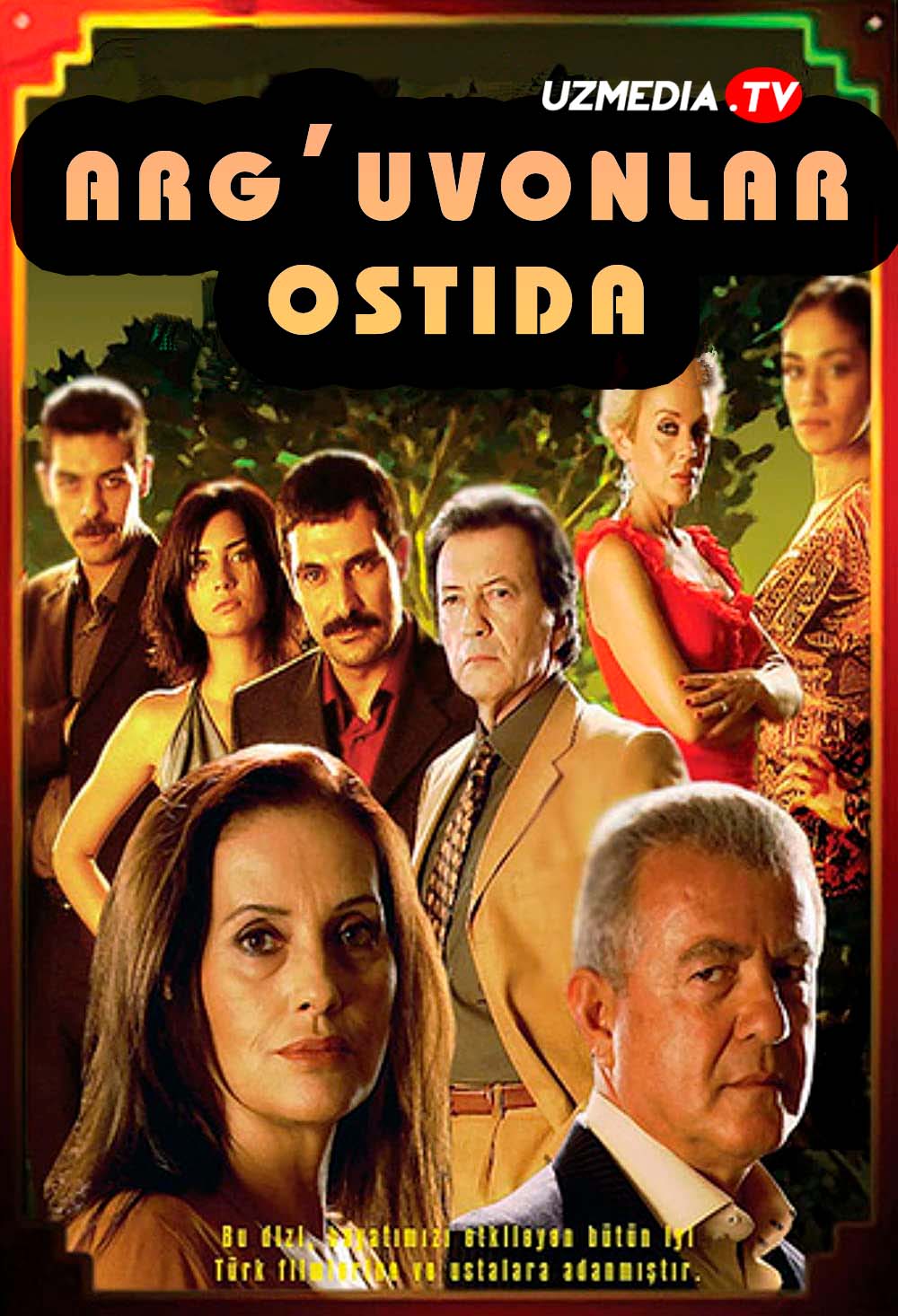 Arg'uvonlar ostida Turk seriali Barcha 1-50 qismlar Uzbek tilida O'zbekcha tarjima serial 2005 HD skachat