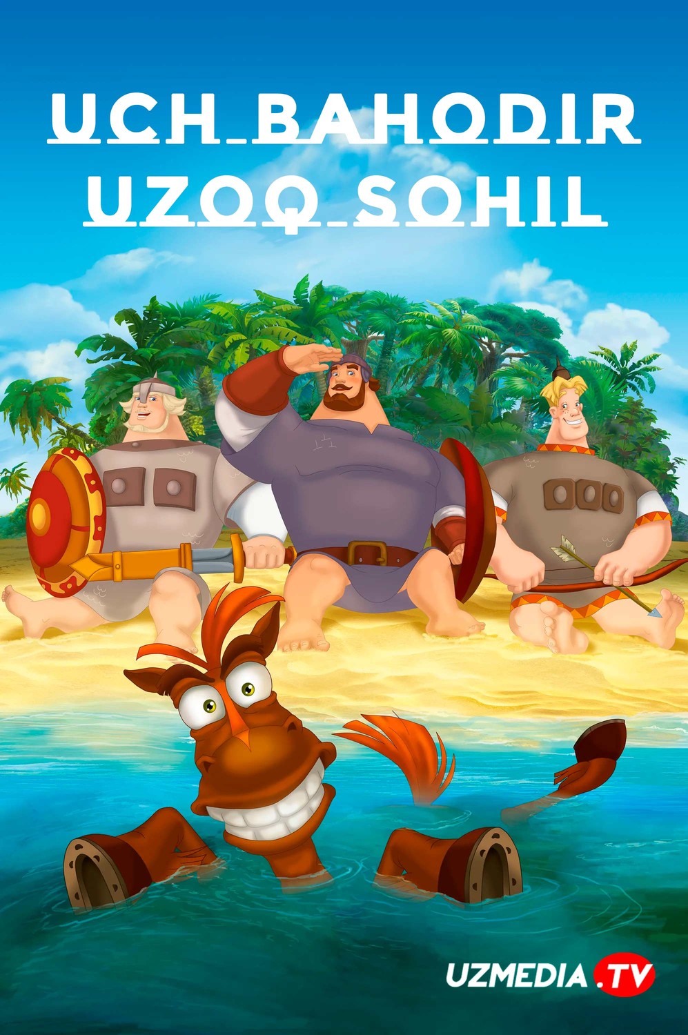 Uch bahodir va dengiz ortida / 3 baxodir va uzoq sohil Multfilm Uzbek tilida O'zbekcha 2012 tarjima kino Full HD skachat