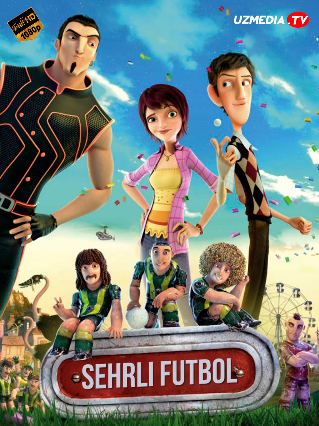 Sehrli futbol / Super jamoa Multfilm Uzbek tilida tarjima 2013 Full HD O'zbek tilida tas-ix skachat