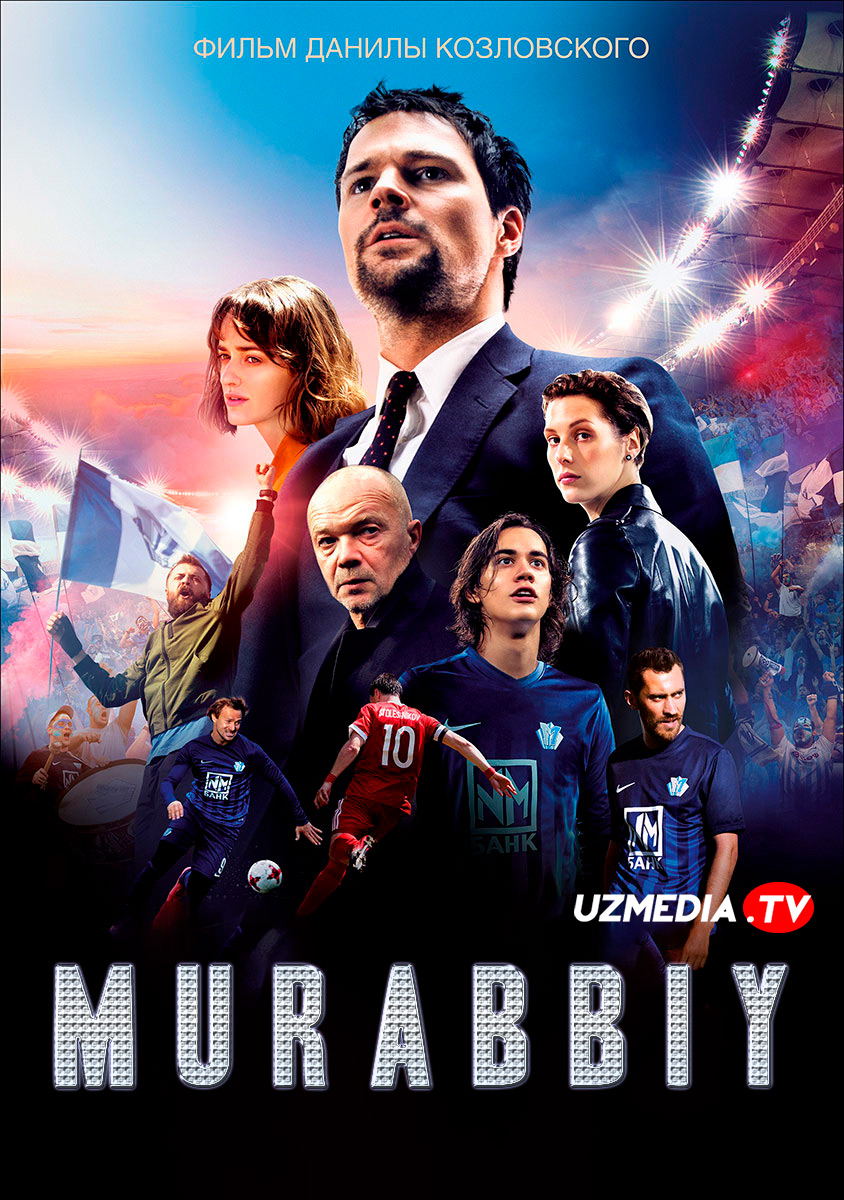 Murabbiy / Ustoz / Trener Rossiya filmi Uzbek tilida O'zbekcha tarjima kino 2018 Full HD tas-ix skachat