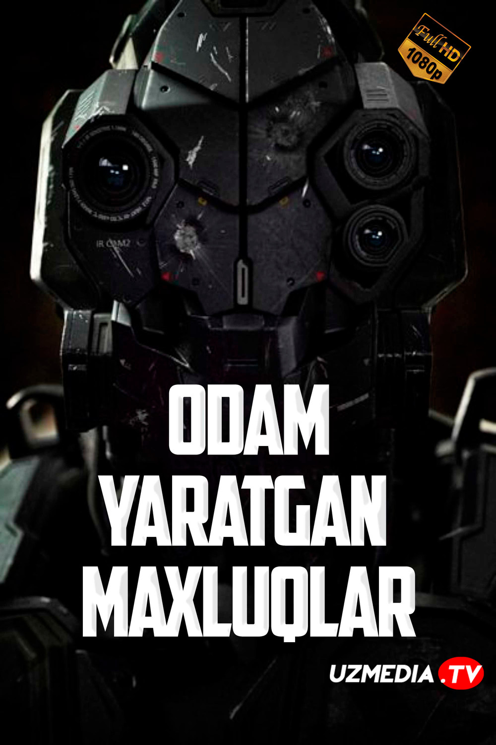 Odam yaratgan maxluqlar / Inson yaratgan mahluqlar Premyera 2020 Uzbek tilida O'zbekcha tarjima kino Full HD tas-ix skachat