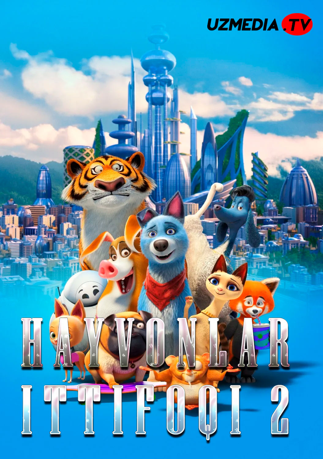 Hayvonlar ittifoqi 2 / Xayvonlar uyushmasi 2 Multfilm 2019 Uzbek tilida tarjima Full HD O'zbek tilida tas-ix skachat