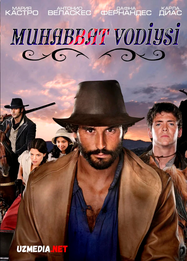 Muhabbat vodiysi / Bo'rilar zamini Ispaniya seriali (1-2-3 fasl) Barcha qismlar Uzbek tilida tarjima 2010-2014 HD skachat