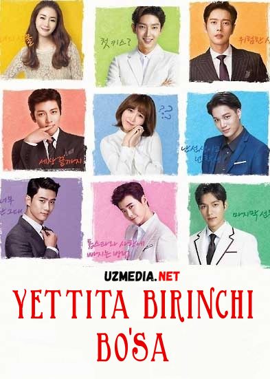 Yettita birinchi bo'sa / 7 ta birinchi bo'sa Koreya Dorama Serial Uzbek tilida 2017 Barcha qismlar O'zbekcha tarjima HD