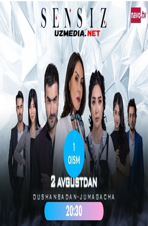 Sensiz (o'zbek serial) Barcha qismlar | Сенсиз (Ўзбек сериал) Барча қисмлар Full HD tas-ix skachat