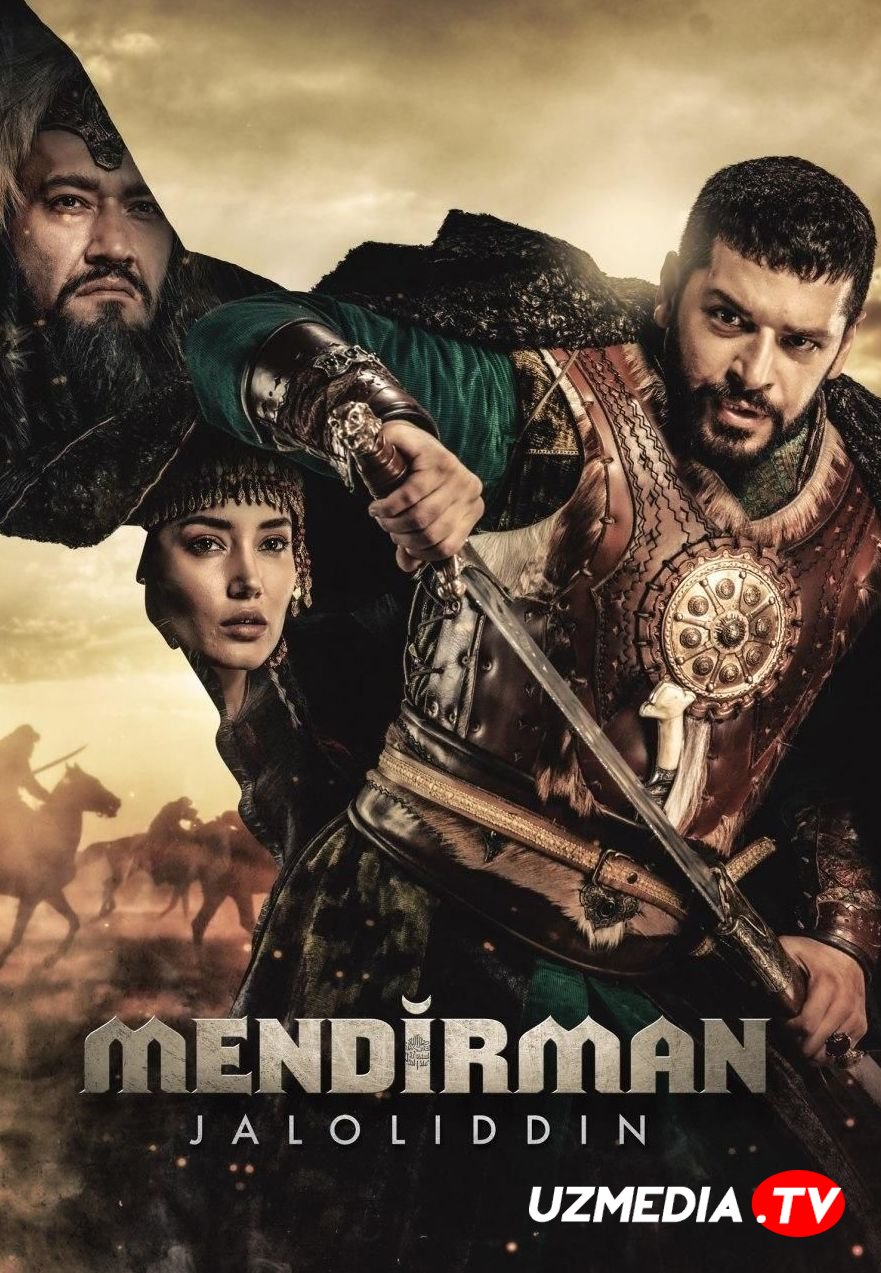 Mendirman Jaloliddin 1-fasl / 1-mavsum O'zbek-Turk tarixiy seriali Barcha 1-13 qismlar O'zbek tilida 2021 Full HD skachat