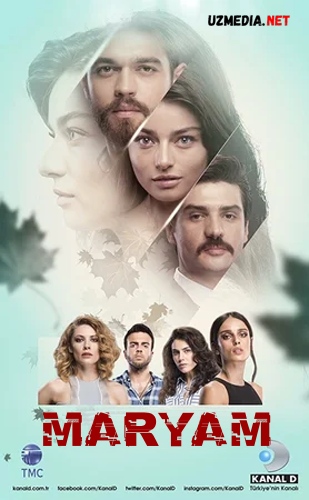 Maryam / Meryem Turk seriali Barcha qismlar Uzbek tilida O'zbekcha tarjima serial 2018 HD tas-ix skachat