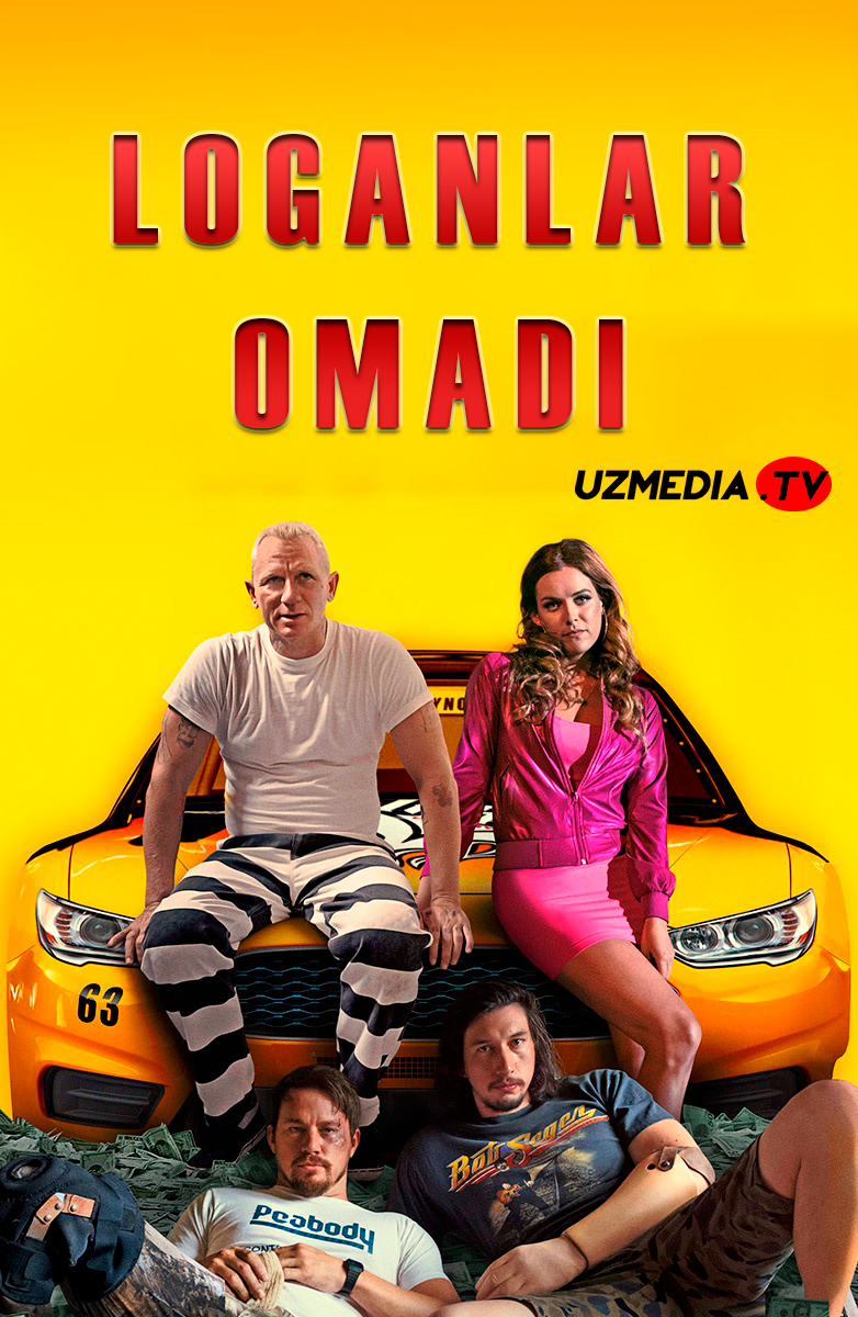 Loganlar omadi / Loganning omadi Premyera Uzbek tilida O'zbekcha tarjima kino 2017 Full HD tas-ix skachat