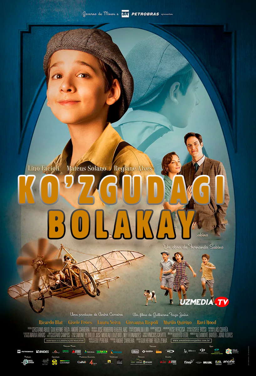 Ko'zgudagi bolakay / Oydanagi bola Braziliya filmi Uzbek tilida O'zbekcha 2014 tarjima kino Full HD tas-ix skachat