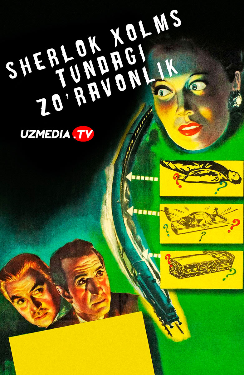 Sherlok Xolms: Tundagi zo'ravonlik / Tungi terror AQSh retrosi Uzbek tilida O'zbekcha 1946 tarjima kino HD yuklash