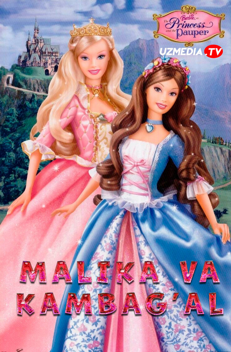 Barbi: Malika va kambag'al Multfilm Uzbek tilida O'zbekcha 2004 tarjima kino Full HD skachat