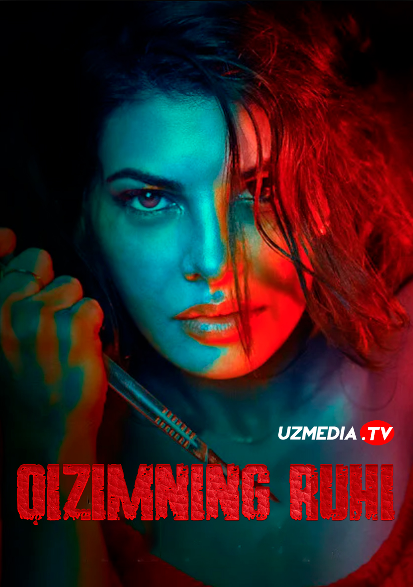 Qizimning ruhi / Seriyali killer honim Hind kino Uzbek tilida O'zbekcha 2020 tarjima kino Full HD tas-ix skachat