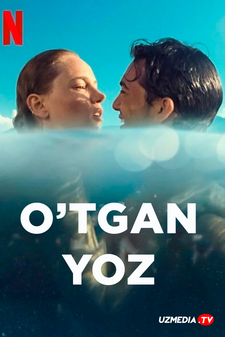 Unutilmas yoz / O'tgan yoz Turk kino Uzbek tilida O'zbekcha 2021 tarjima kino Full HD tas-ix skachat