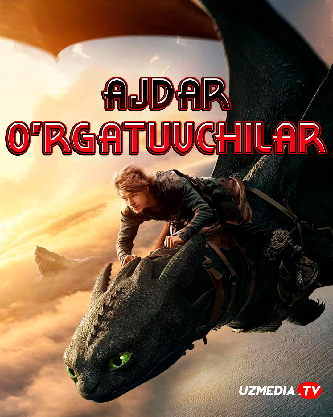 Ajdar o'rgatuvchilar / Ajdarho o'rgatuvchilar Uzbek tilida O'zbekcha 2025 tarjima kino Full HD skachat