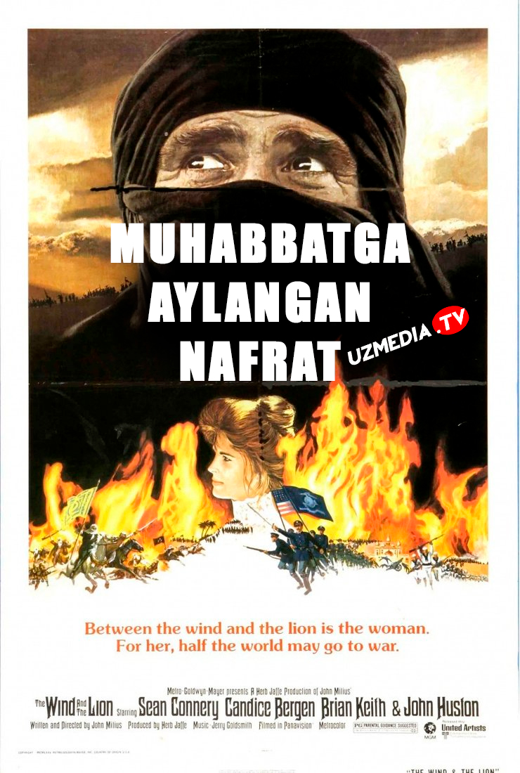 Muhabbatga aylangan nafrat / Shamol va Arslon AQSh retro filmi Uzbek tilida O'zbekcha 1975 tarjima kino Full HD tas-ix skachat