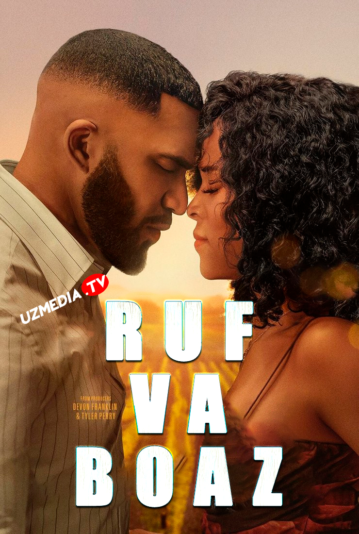 Ruf va Boaz / Ruth & Boaz Premyera Uzbek tilida O'zbekcha 2025 tarjima kino Full HD tas-ix skachat