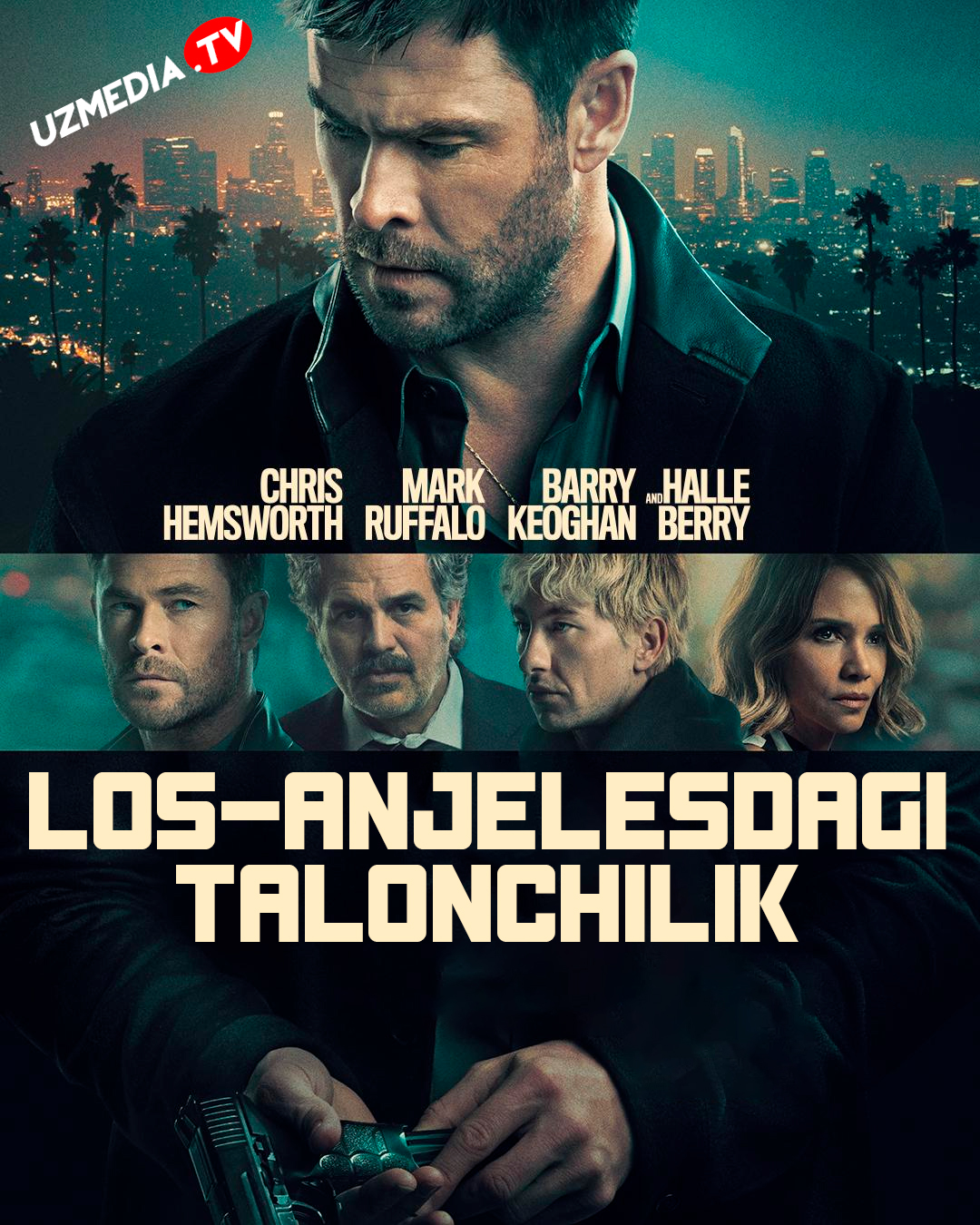 Jinoyat 101 / Los-Anjelesdagi talonchilik Premyera Uzbek tilida O'zbekcha 2026 tarjima kino Full HD tas-ix skachat