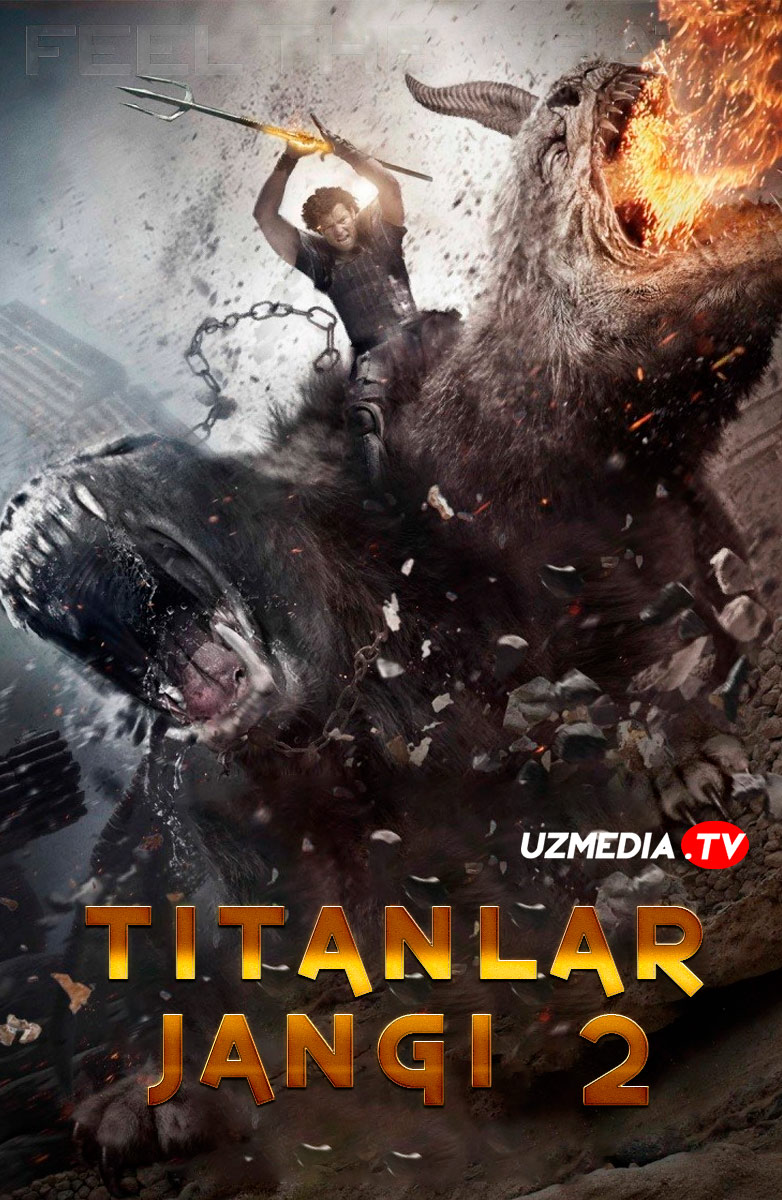 Titanlar jangi 2 / Titanlar xuruji 2 / Titanlar bosqini 2 / Titan g'azabi 2 Uzbek tilida O'zbekcha tarjima kino 2012 Full HD tas-ix skachat