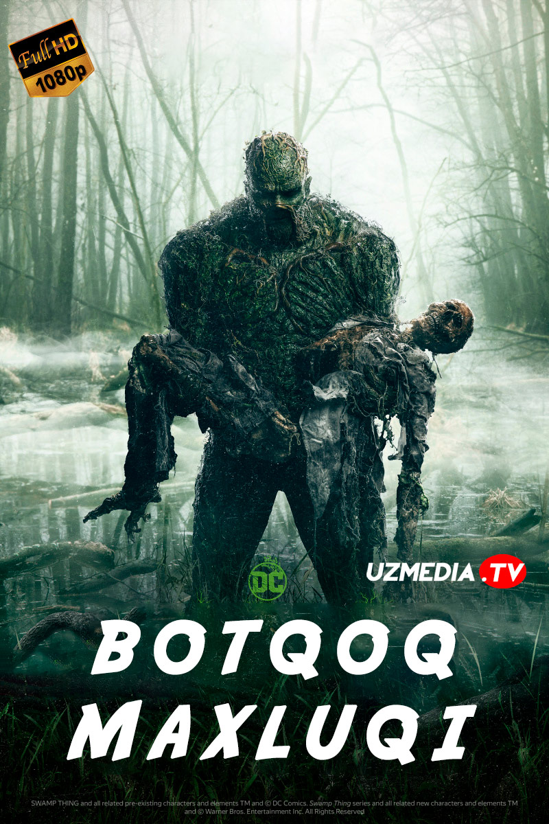 Botqoq maxluqi AQSh seriali Barcha qismlar Uzbek tilida O'zbekcha tarjima serial 2019 Full HD skachat