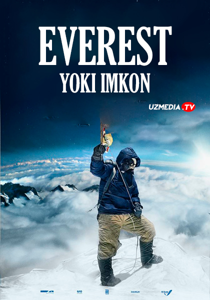 Everest: Chegaradan tashqarida / Everest yoki imkon Uzbek tilida O'zbekcha 2013 tarjima kino Full HD tas-ix skachat